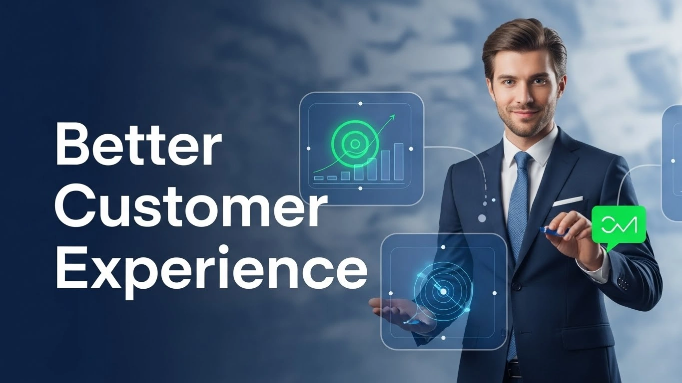 Better Customer Experience